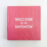 Welcome to the Shitshow - Cocktail Napkins