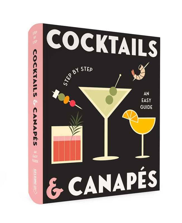 Cocktails & Canapes Step by Step: An Easy Guide