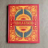 Tequila & Tacos: A Guide to Spirited Pairings