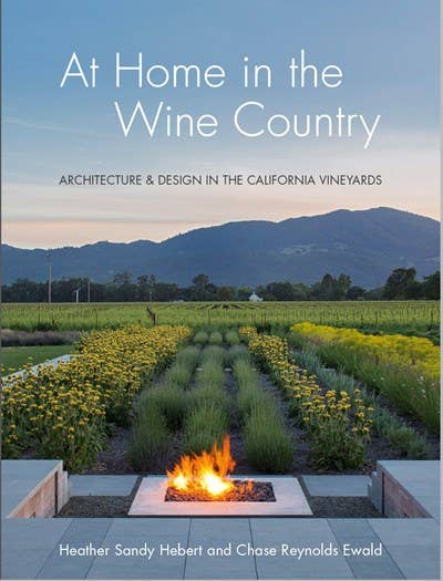 At Home in the Wine Country: Architecture & Design in CA
